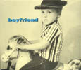 Boyfriend - Hey Big Star, &c.