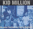 Kid Million - Heaven Smiles on Every Bastard