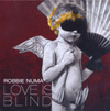 Robbie Numa - Love is Blind