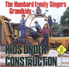 Humbard Family Singers Grandkids - Kids Under Construction