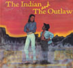 Dion Mial - The Indian and the Outlaw