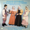 Les Petits Chanteurs de Monaco - Offenbach: Mariage aux Lanterns