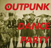 Various Artists - Outpunk Dance Party