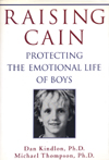 Dan Kindlon, Ph.D. and Michael Thompson, Ph.D. - Raising Cain
