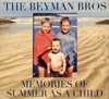 The Beyman Bros - Memories of Summer as a Child