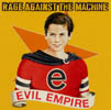 Rage Against the Machine - Evil Empire