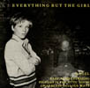 Everything But the Girl - Angel/Easy as Sin