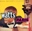 Marc Anthony Thompson - Watts and Paris