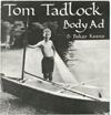 Tom Tadlock [et al.] - Body Ad, b/w Poker Keno