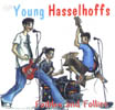 The Young Hasselhoffs - Foibles and Follies