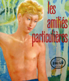 Roger Peyrefitte - Les amitiés particulières