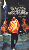 Kin Platt - The Boy Who Could Make Himself Disappear