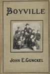 John E. Gunckel - Boyville