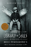 Ransom Riggs - Miss Peregrine's No.3 - Library of Souls