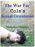 Nicholas Shapiro - The War for Cole's Sexual Orientation